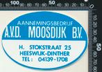 Sticker: Aannemersbedrijf Moosdijk - Heeswijk Dinther, Ophalen of Verzenden, Zo goed als nieuw, Bedrijf of Vereniging