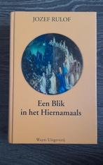 J. Rulof - Een blik in het hiernamaals, Ophalen of Verzenden, Zo goed als nieuw, J. Rulof, Overige typen