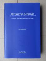 De Taal van Kerkrade - De Sjproach va Kirchroa., Ophalen of Verzenden, Gelezen, Auteur: Lei Heijenrath.