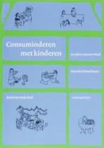 consuminderen met kinderen, Ophalen of Verzenden, Economie en Marketing