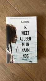 C.J. Cooke - Ik weet alleen mijn naam nog, Boeken, Thrillers, C.J. Cooke, Ophalen of Verzenden, Zo goed als nieuw