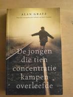 De jongen doe 10 concentratiekampen overleefde - Alan Gratz, Ophalen of Verzenden, Gelezen