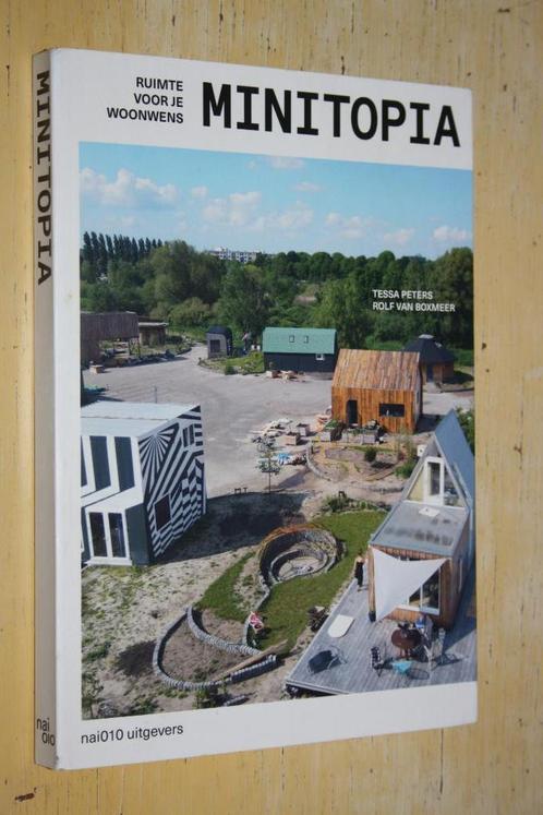 Minitopia Ruimte voor je woonwens innovatie duurzaamheid, Boeken, Kunst en Cultuur | Architectuur, Zo goed als nieuw, Ophalen of Verzenden