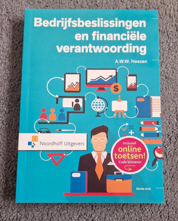 Bedrijfsbeslissingen en financiële verantwoording, Boeken, Studieboeken en Cursussen, Zo goed als nieuw, HBO, Beta, Ophalen of Verzenden