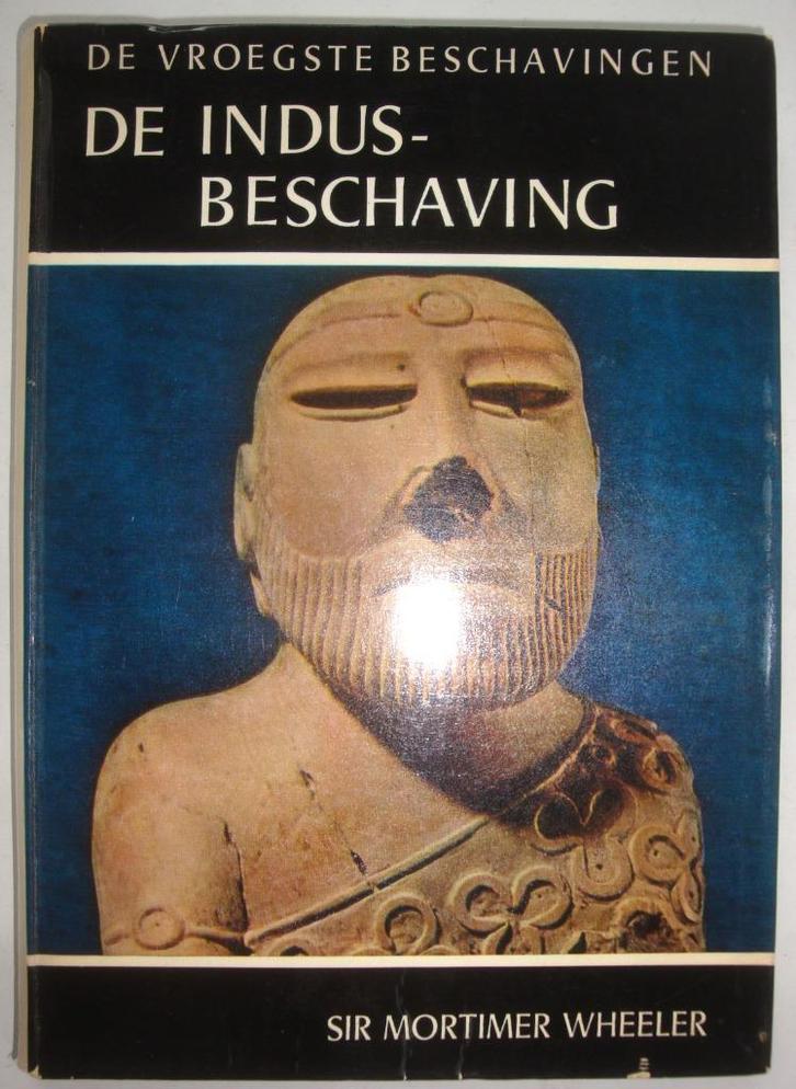 Sir Mortimer Wheeler De Indus-Beschaving Elsevier 1976, Boeken, Geschiedenis | Wereld, Zo goed als nieuw, Azië, 14e eeuw of eerder