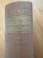 Weltgeschichte bis Religionskriegen - Veit Valentin 1939, Ophalen of Verzenden, 20e eeuw of later, Gelezen, Europa