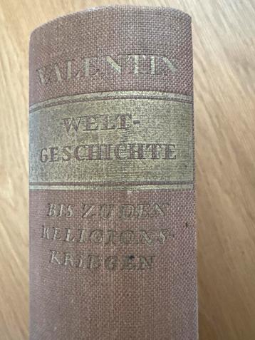 Weltgeschichte bis Religionskriegen - Veit Valentin 1939 beschikbaar voor biedingen