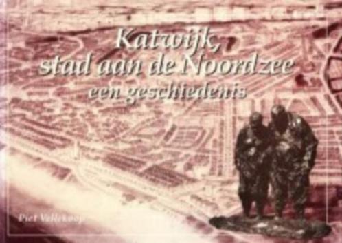 Katwijk, stad aan de Noordzee: een geschiedenis., Boeken, Geschiedenis | Stad en Regio, Zo goed als nieuw, 20e eeuw of later, Ophalen of Verzenden