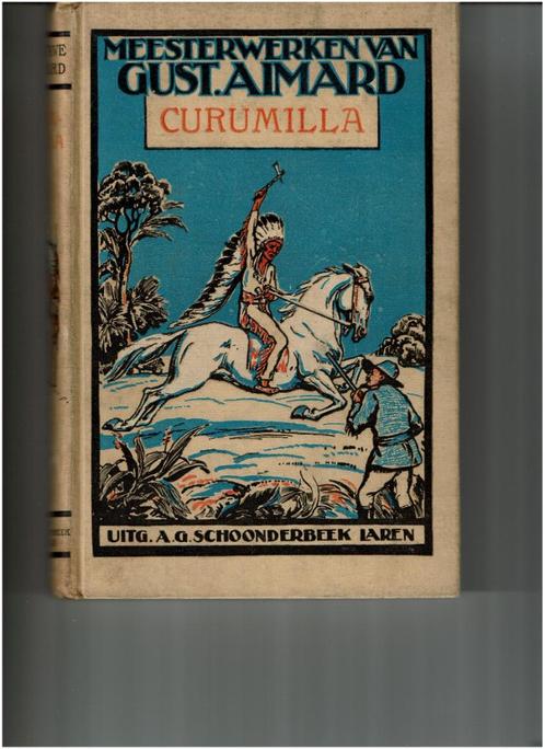 Meesterwerken van Gust. Aimard: Curumilla, Boeken, Overige Boeken, Gelezen, Ophalen of Verzenden
