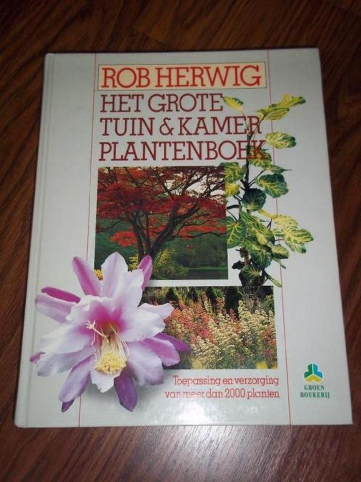 Het grote tuin en kamerplantenboek van Rob Herwig, Boeken, Wonen en Tuinieren, Zo goed als nieuw, Tuinieren en Tuinplanten, Ophalen of Verzenden