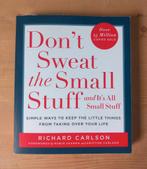 Don't sweat the small stuff - Richard Carlson, Ophalen of Verzenden, Zo goed als nieuw, Richard Carlson