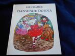 Rie Cramer: Dansende Donna, zeldzaam, nu 2,50., Boeken, 5 of 6 jaar, Fictie algemeen, Jongen of Meisje, Ophalen of Verzenden