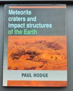 Meteorite Craters and Impact Structures of the Earth, Ophalen of Verzenden, Zo goed als nieuw