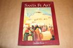 Santa Fe Art. Prachtig Kunstboek Santa Fe., Ophalen of Verzenden, Gelezen