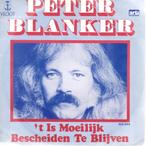 Peter Blanker: 't Is moeilijk bescheiden te blijven, Cd's en Dvd's, Vinyl Singles, Gebruikt, Verzenden, 7 inch, Single