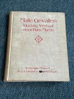 Malle Gevallen - Hans Martin - Antiek Boek, Ophalen of Verzenden