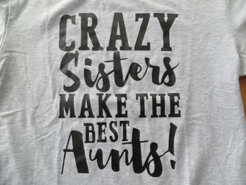 Top Tshirt Grijs "Grazy Sisters Make The Best Aunts" M NIEUW beschikbaar voor biedingen