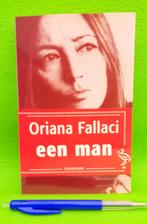 Een man - Oriana Fallaci - Boek in NIEUWSTAAT, Ophalen of Verzenden, Zo goed als nieuw, Oriana Fallaci, Nederland