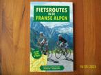 Fietsroutes in de Franse Alpen - inclusief de Alpe d 'Huez, Boeken, ANWB, Zo goed als nieuw, Fiets- of Wandelgids, Benelux