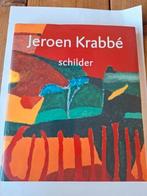 Jeroen Krabbé - Schilder, Kunstboek - 9789040090110, Verzenden, Zo goed als nieuw, Schilder- en Tekenkunst, Jeroen Krabbé