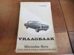Vraagbaak Mercedes 200, 220, 200 D, 220 D W115 /8 1968-72, Auto diversen, Handleidingen en Instructieboekjes, Ophalen of Verzenden