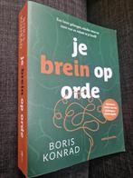 Je brein op orde - Boris Nikolai Konrad, Sociale psychologie, Ophalen of Verzenden, Zo goed als nieuw, Boris Nicolai Konrad