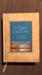 Max Lucado - Leven uit genade, Boeken, Max Lucado, Ophalen of Verzenden, Zo goed als nieuw