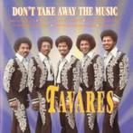 TAVARES - Don't take away the music (NIEUW), Cd's en Dvd's, Cd's | R&B en Soul, Soul of Nu Soul, Ophalen of Verzenden, 1980 tot 2000