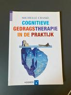 Michelle Craske - Cognitieve gedragstherapie in de praktijk, Boeken, Ophalen of Verzenden, Zo goed als nieuw, Michelle Craske