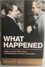 What happened inside the Bush White house and Washingtons, Gelezen, Ophalen of Verzenden, 20e eeuw of later, Noord-Amerika