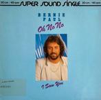 12" Maxi Single POP (1981) Bernie Paul - Oh No No, Cd's en Dvd's, Vinyl | Pop, Ophalen of Verzenden, 1980 tot 2000, Gebruikt, 12 inch