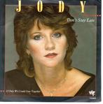 Jody: Don't stay late (Jody Pijper), Gebruikt, Verzenden, 7 inch, Single