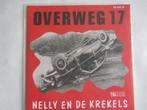 NELLY EN DE KREKELS # OVERWEG 17 /VANDAAG GA JE TROUWEN...., Cd's en Dvd's, Vinyl | Nederlandstalig, Overige formaten, Levenslied of Smartlap