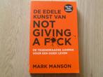Mark Manson - De edele kunst van not giving a fuck, Verzenden, Zo goed als nieuw