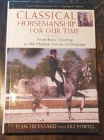 Classical Horsemanship for Our Time - Froissard, Powell, Ophalen of Verzenden, Gelezen, Paarden of Pony's