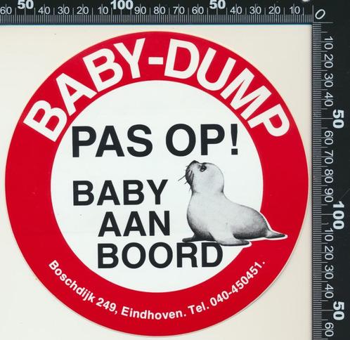 Sticker: Baby Dump - Pas op baby aan boord - Eindhoven, Verzamelen, Stickers, Zo goed als nieuw, Auto of Motor, Ophalen of Verzenden