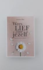 Louise Hay - Wees lief voor jezelf, Ophalen of Verzenden, Gelezen, Louise Hay