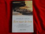 Kom naar de bron door anselm geun,nieuw,Religie, Ophalen of Verzenden, Nieuw, Overige onderwerpen, Achtergrond en Informatie
