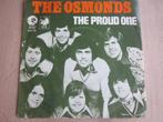 The Osmonds - The proud one, Verzenden, 7 inch, Single, Zo goed als nieuw
