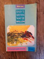 Baby's weten wat ze willen, Aletha Solter, Gelezen, Ophalen of Verzenden, Ontwikkelingspsychologie, Aletha Solter