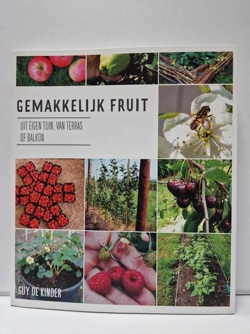 Gemakkelijk fruit. Guy de Kinder, Boeken, Wonen en Tuinieren, Zo goed als nieuw, Moestuin, Ophalen of Verzenden