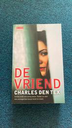 De vriend - Charles den Tex, Ophalen of Verzenden, Zo goed als nieuw