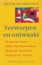 Verworpen en ontwaakt: Hongarije, Polen, DDR, Tsjechoslowaki, Europa, Ophalen of Verzenden, 20e eeuw of later, Gelezen