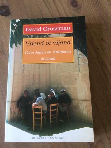 Vriend of vijand. joden en Arabieren in Israel. D. Grossman beschikbaar voor biedingen