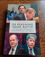 De Rekening voor Rutte - Bas Haan, Ophalen of Verzenden, Zo goed als nieuw, Politiek en Staatkunde, Nederland