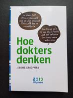 Hoe dokters denken - Jerome Groopman, Ophalen of Verzenden, Zo goed als nieuw, Overige onderwerpen, Jerome Groopman