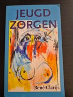Jeugdzorgen - René Clarijs, Gelezen, Maatschappij en Samenleving, Ophalen of Verzenden, Nederland