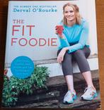 The fit foodie, Derval O'Rourke, Ophalen of Verzenden, Dieet en Voeding, Zo goed als nieuw