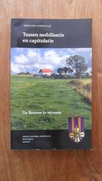 Tussen Mobilisatie en capitulatie De Betuwe in Verweer, Ophalen of Verzenden, Landmacht, Nederland, Boek of Tijdschrift