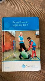 De sportleider als begeleider deel 1, Boeken, Nederlands, Irma Mol; Bert Geenen, Ophalen of Verzenden, Zo goed als nieuw